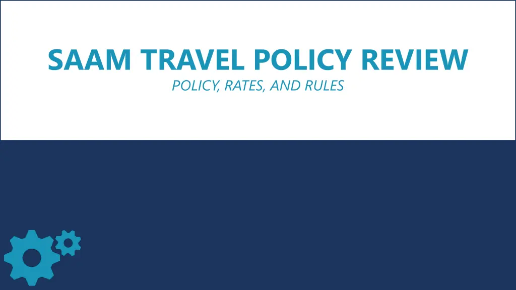 saam travel policy review policy rates and rules