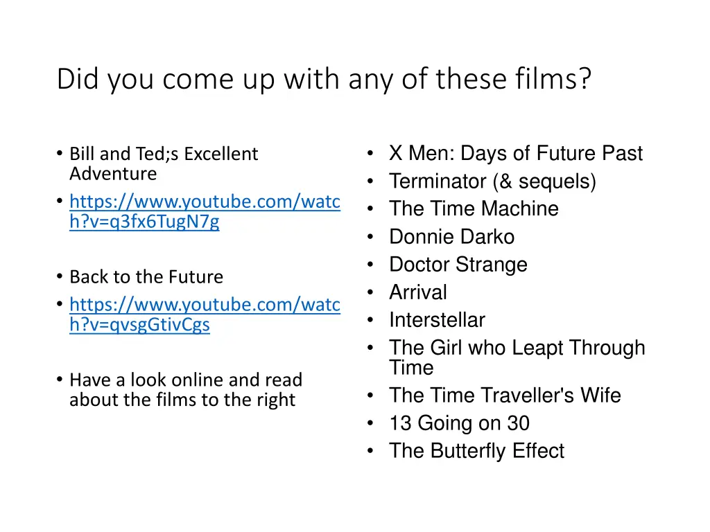 did you come up with any of these films