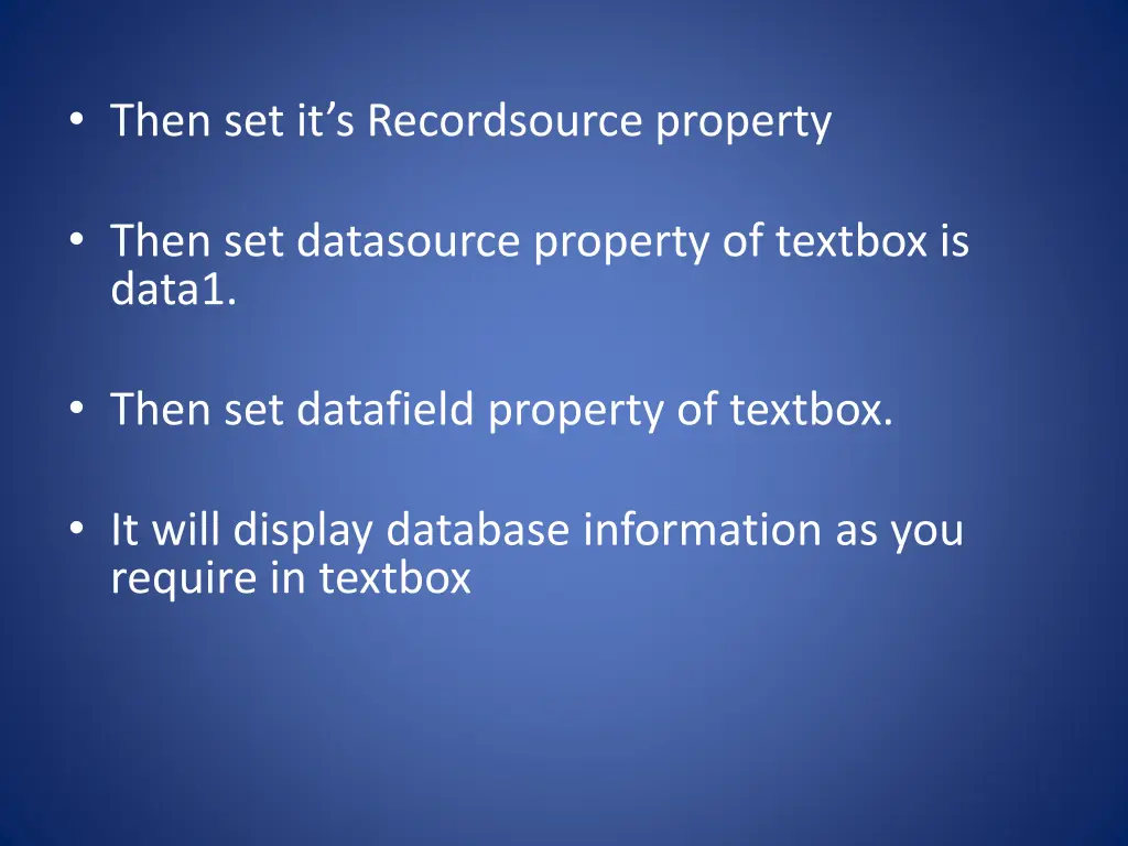 then set it s recordsource property