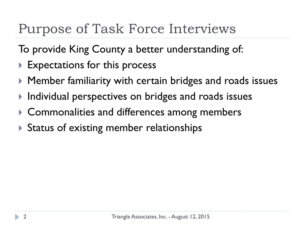 purpose of task force interviews