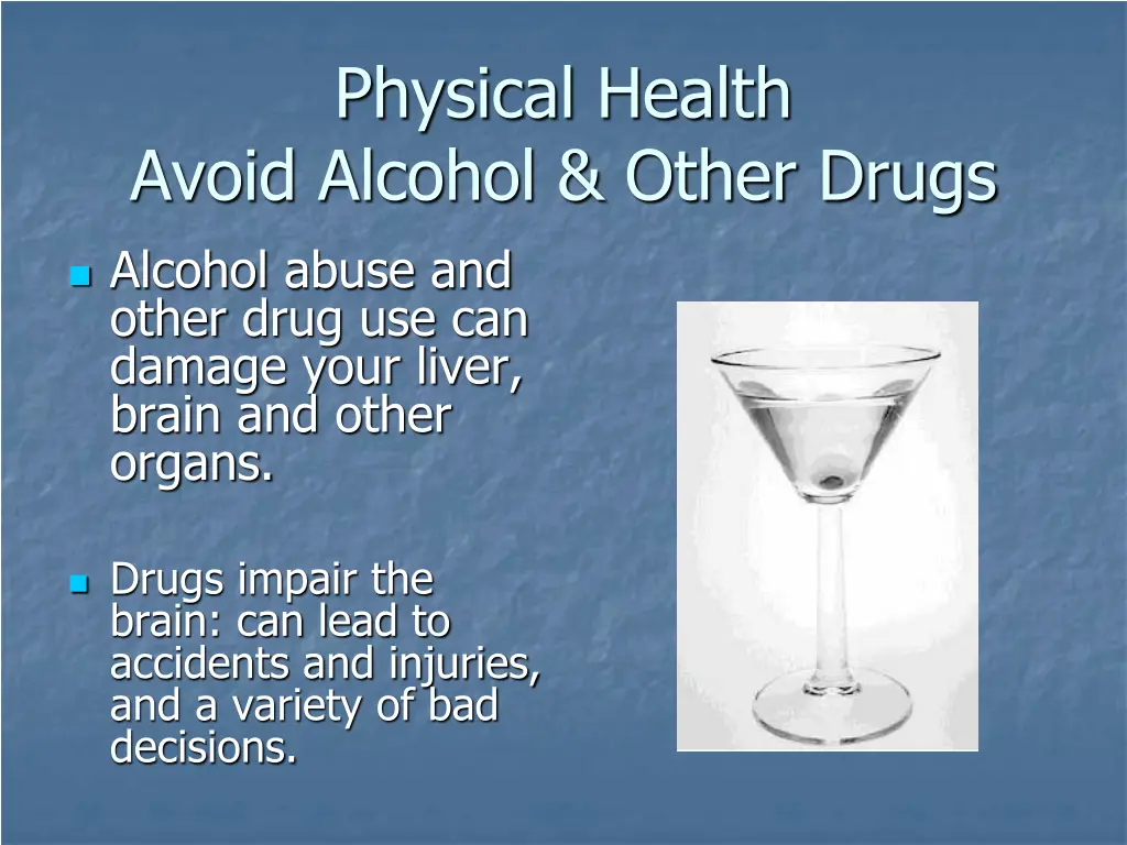 physical health avoid alcohol other drugs