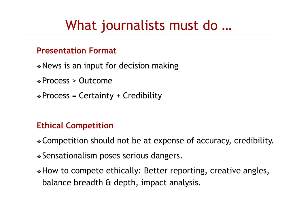 what journalists must do