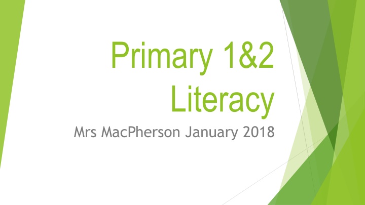 primary 1 2 literacy mrs macpherson january 2018