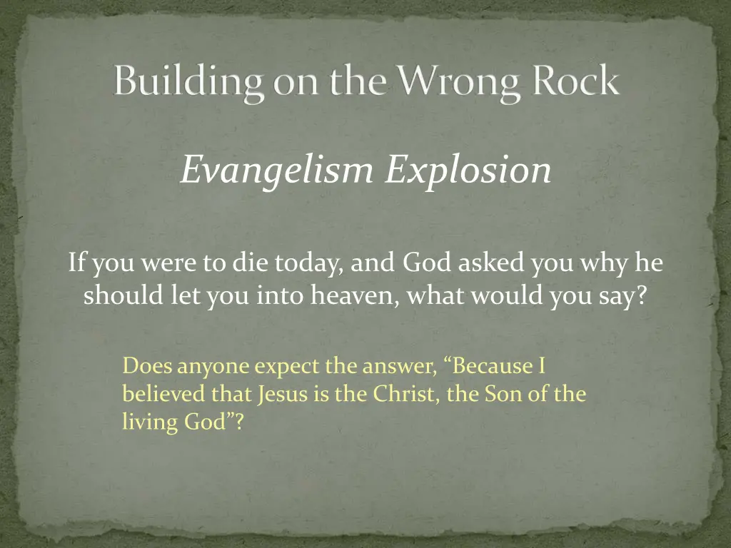 building on the wrong rock