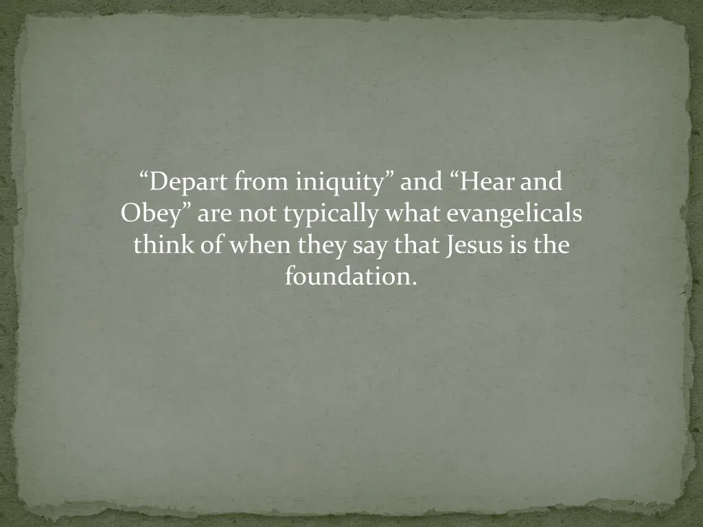 depart from iniquity and hear and obey