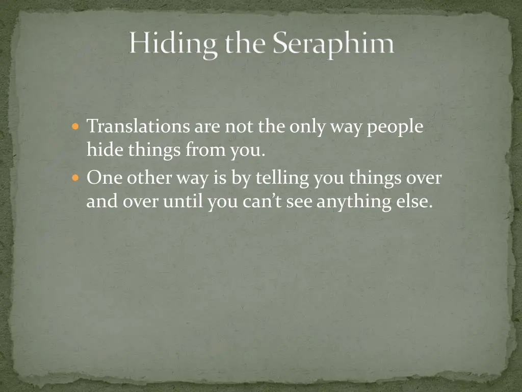 hiding the seraphim