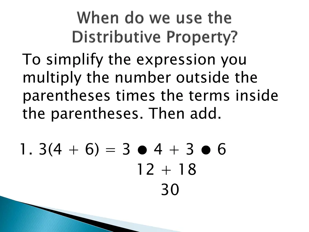 to simplify the expression you multiply