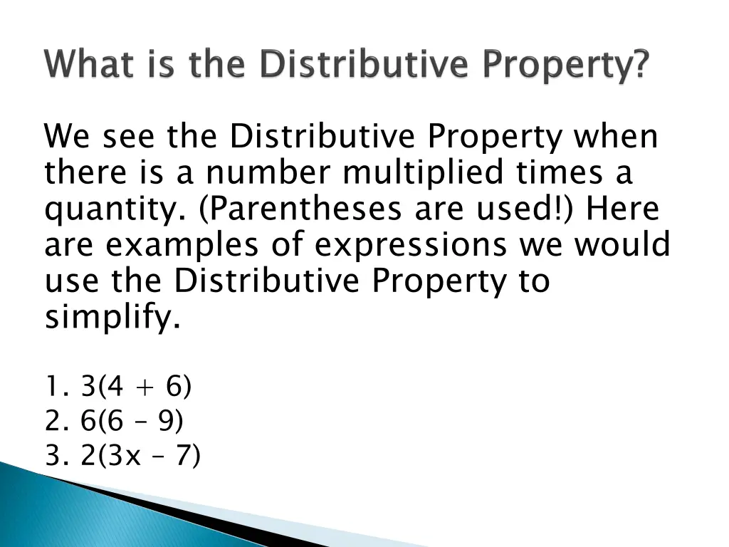 we see the distributive property when there