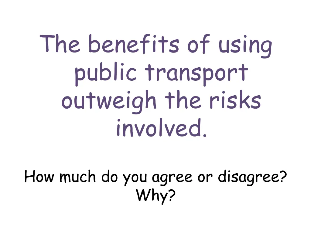 the benefits of using public transport outweigh