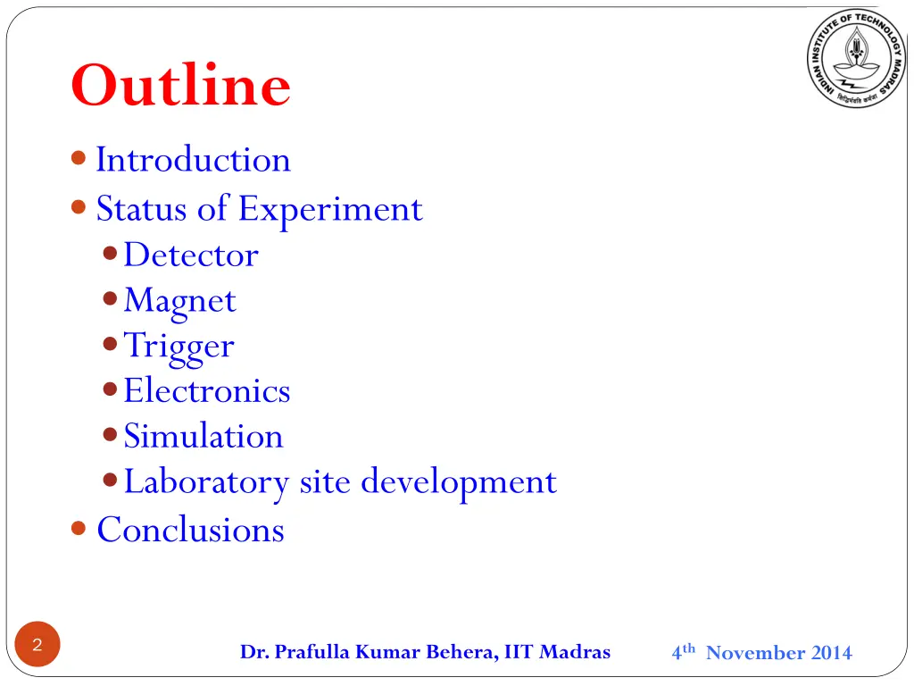 outline introduction status of experiment