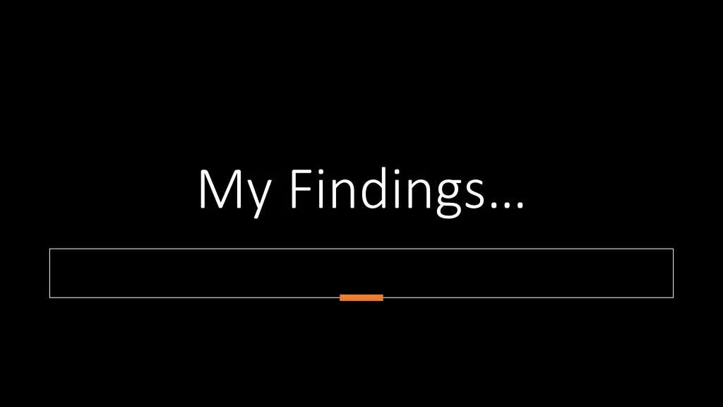 my findings