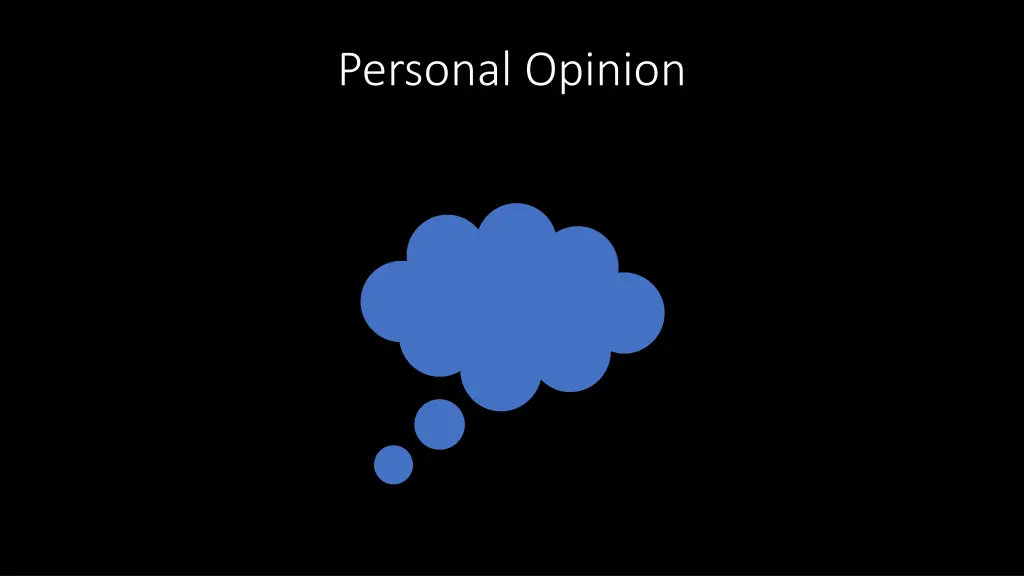 personal opinion