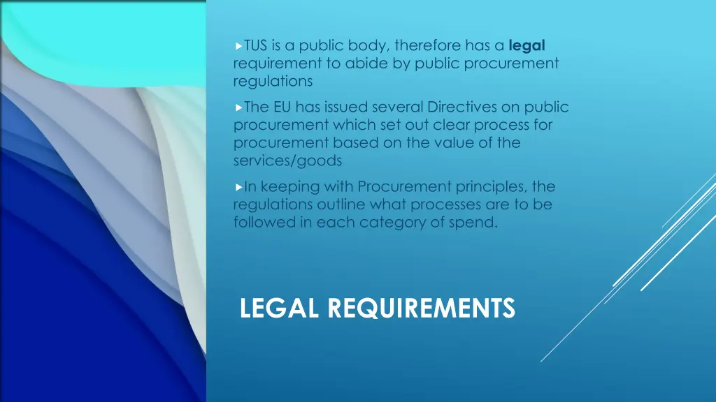 tus is a public body therefore has a legal