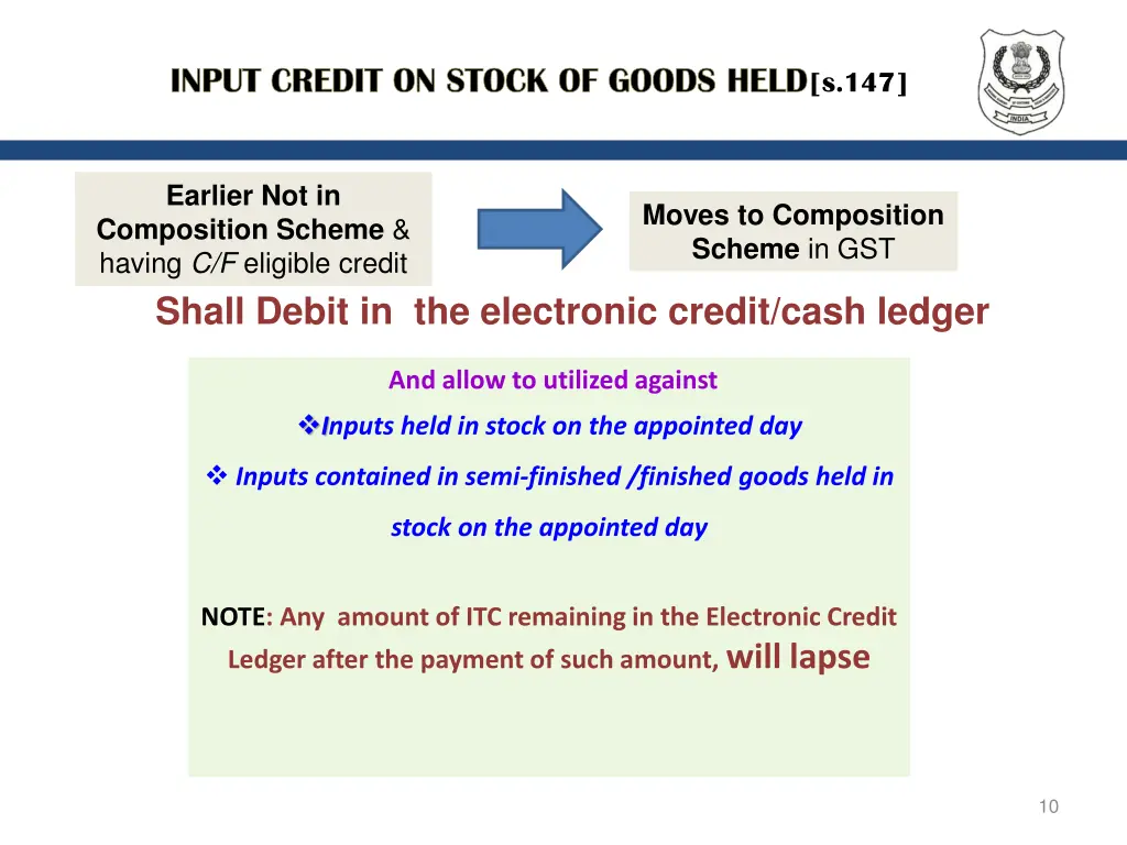 input credit on stock of goods held s 147