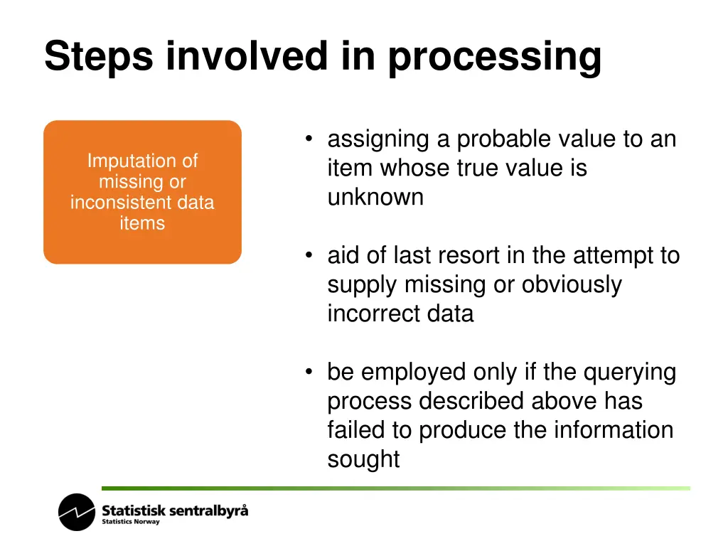 steps involved in processing 5