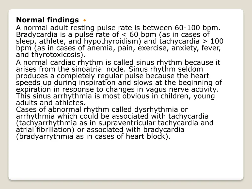 normal findings a normal adult resting pulse rate