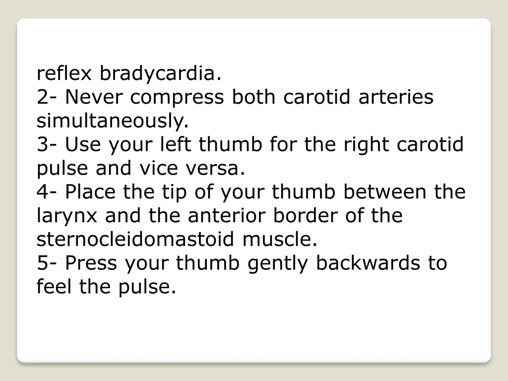 reflex bradycardia 2 never compress both carotid