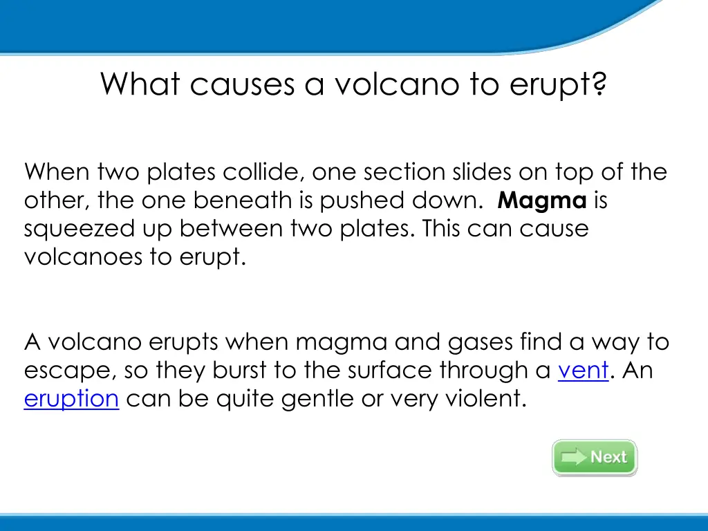 what causes a volcano to erupt 1