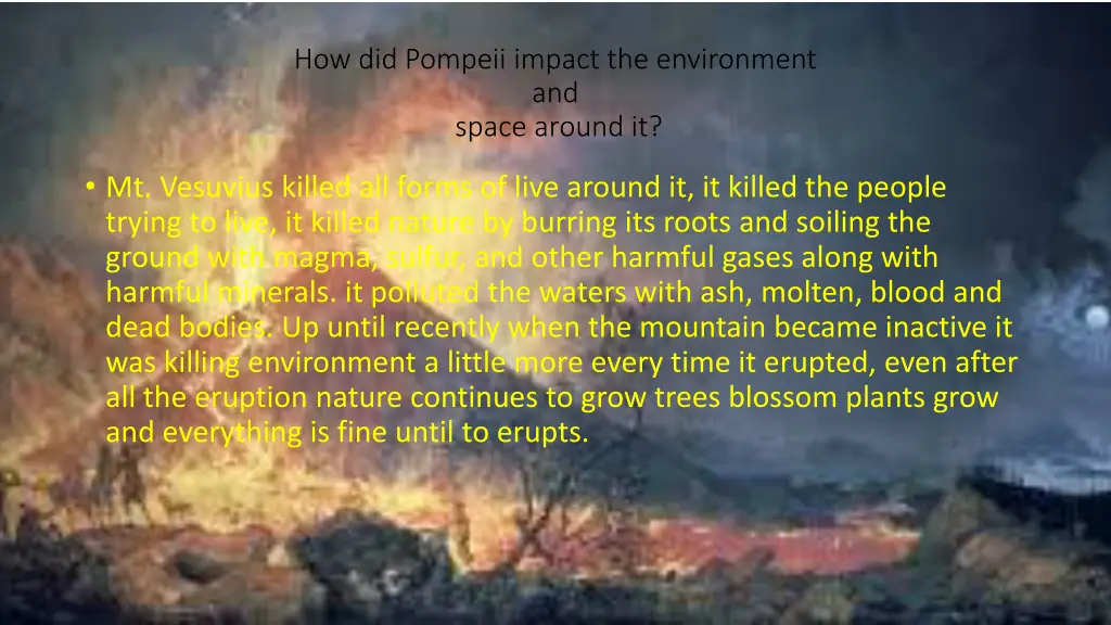 how did pompeii impact the environment and space