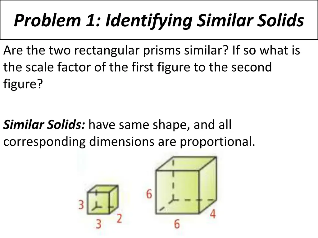 problem 1 identifying similar solids
