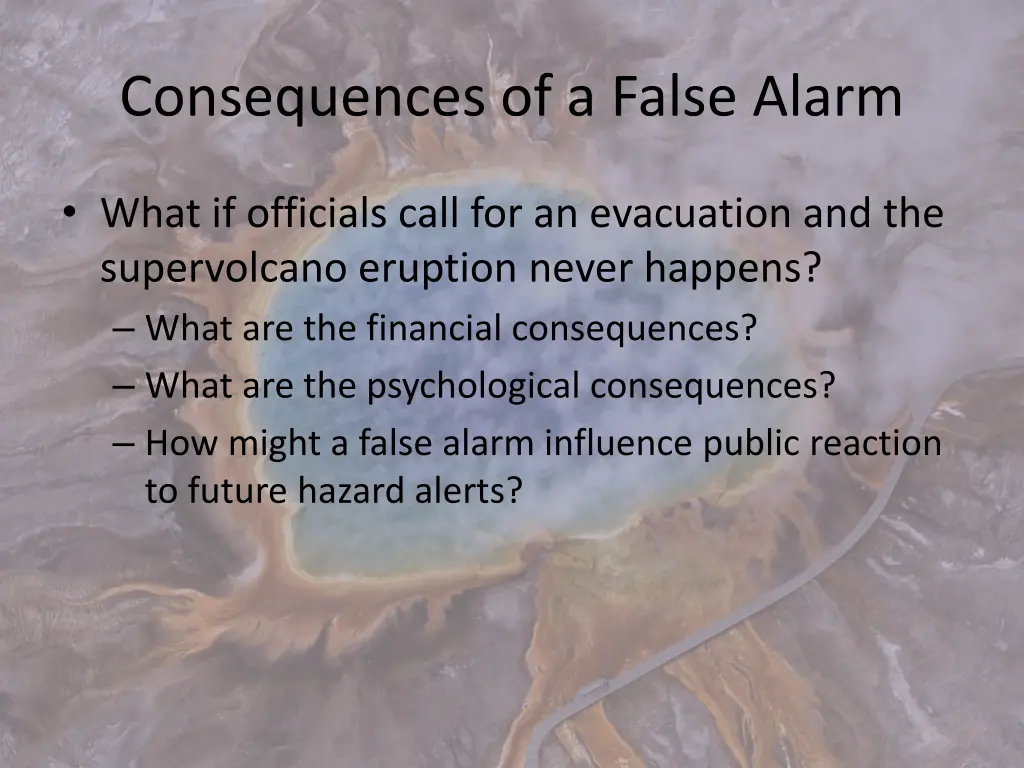 consequences of a false alarm