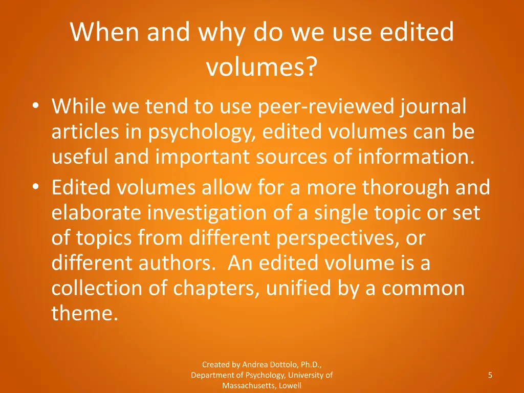 when and why do we use edited volumes while