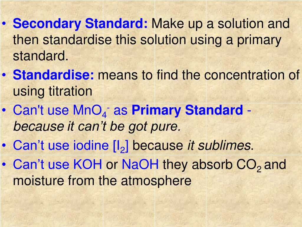 secondary standard make up a solution and then