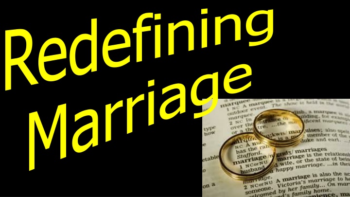 redefining marriage