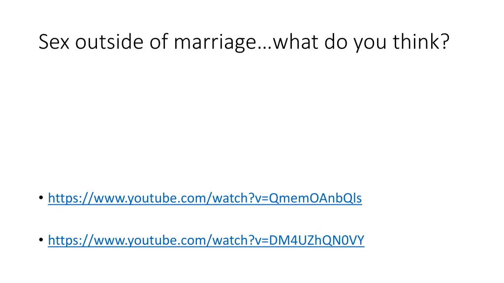 sex outside of marriage what do you think