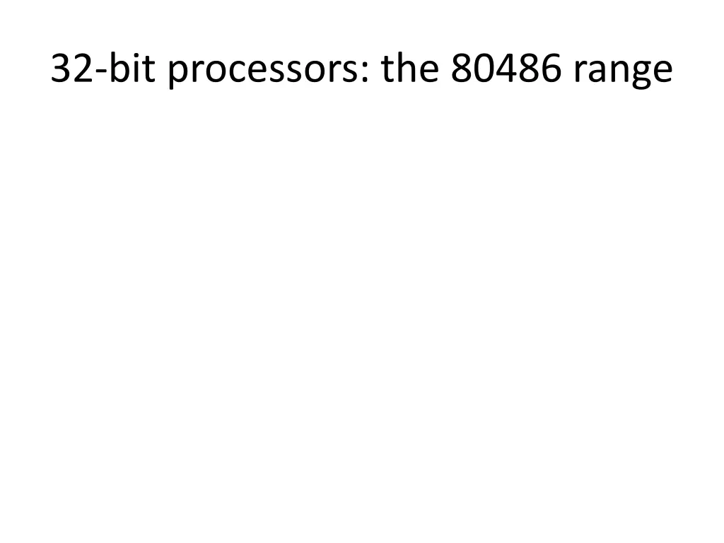 32 bit processors the 80486 range