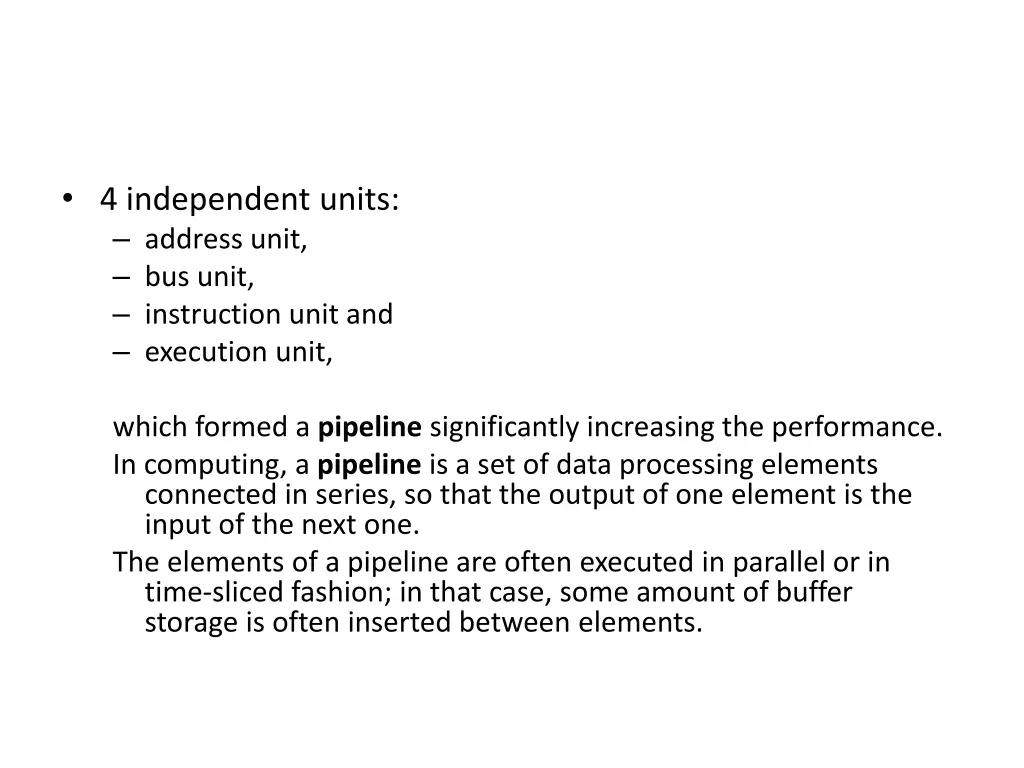 4 independent units address unit bus unit