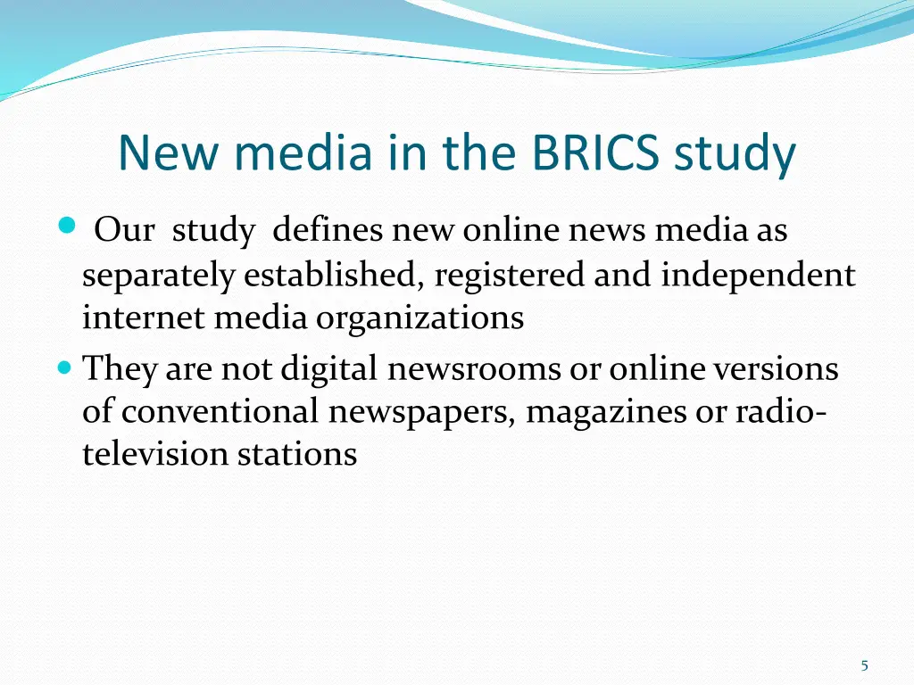 new media in the brics study our study defines