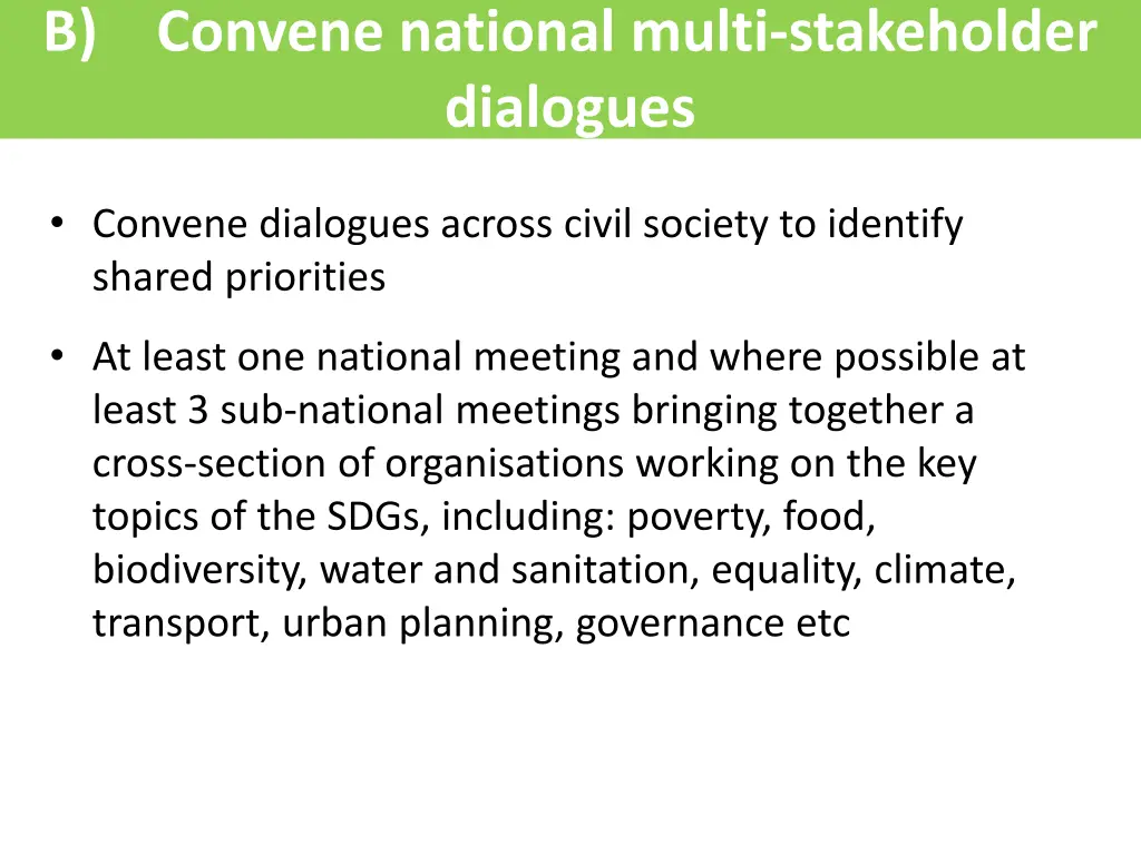 b convene national multi stakeholder dialogues