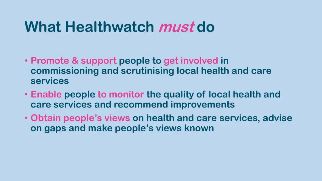 what healthwatch must do