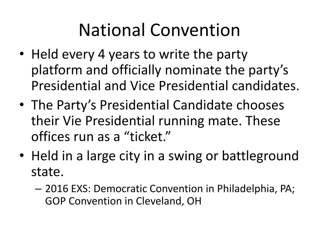 national convention held every 4 years to write