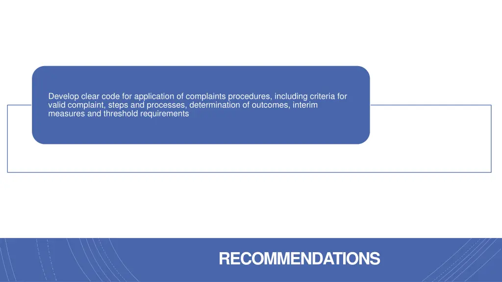 develop clear code for application of complaints