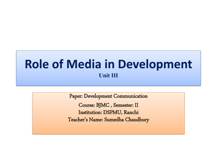 role of media in development unit iii
