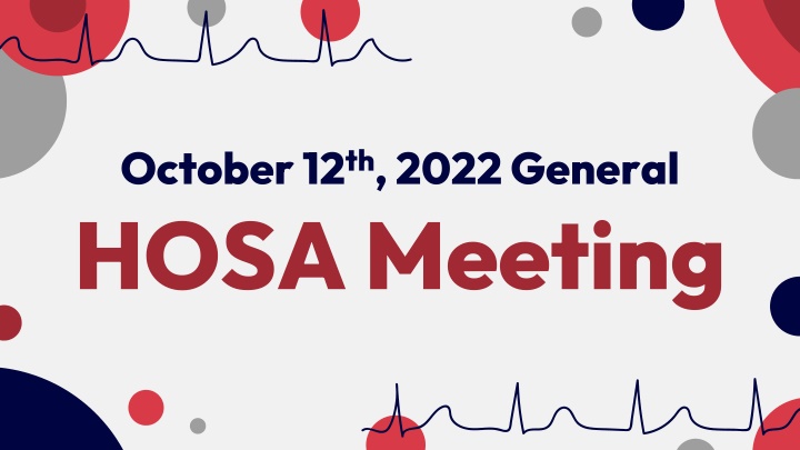 october 12 th 2022 general hosa meeting