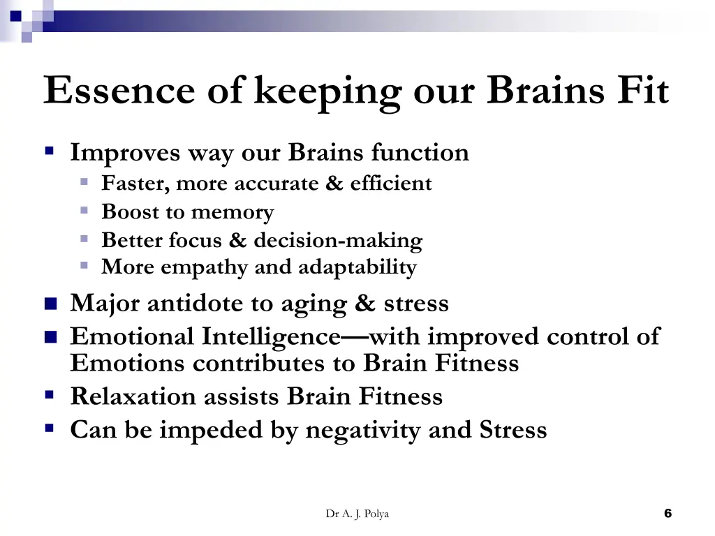 essence of keeping our brains fit
