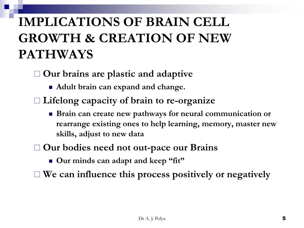 implications of brain cell growth creation