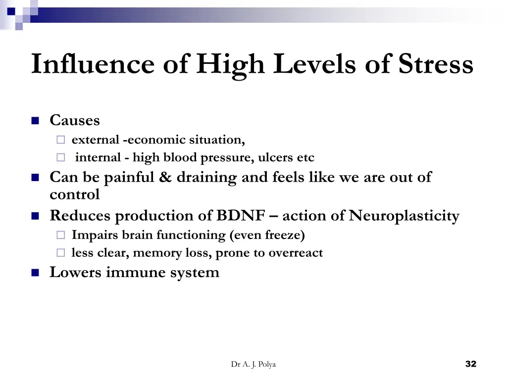 influence of high levels of stress
