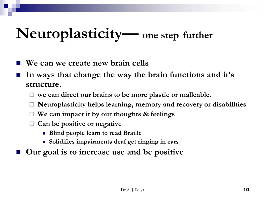 neuroplasticity one step further