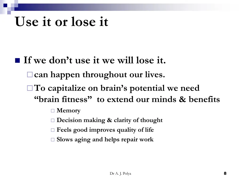 use it or lose it