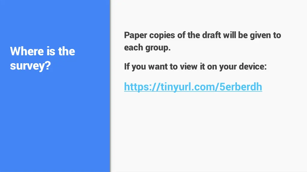paper copies of the draft will be given to each
