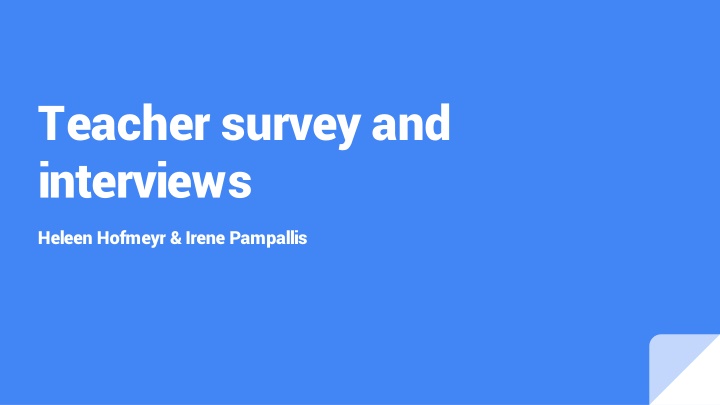 teacher survey and interviews
