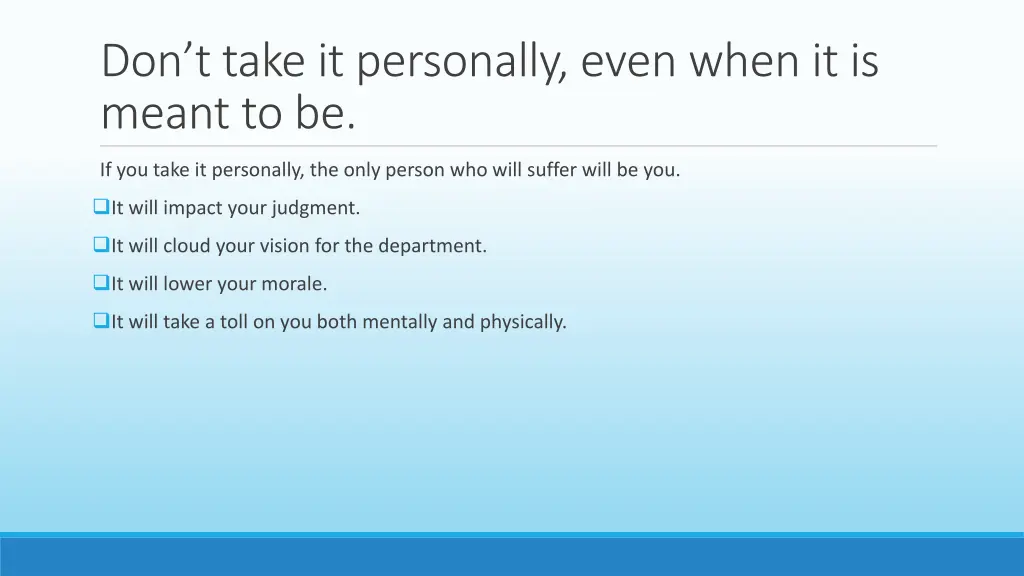 don t take it personally even when it is meant