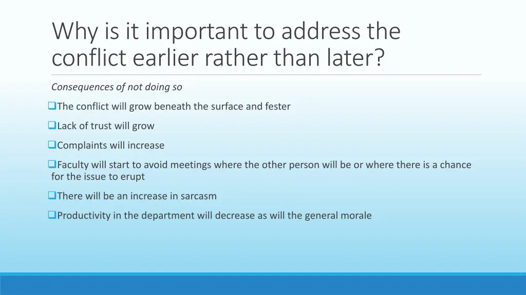 why is it important to address the conflict