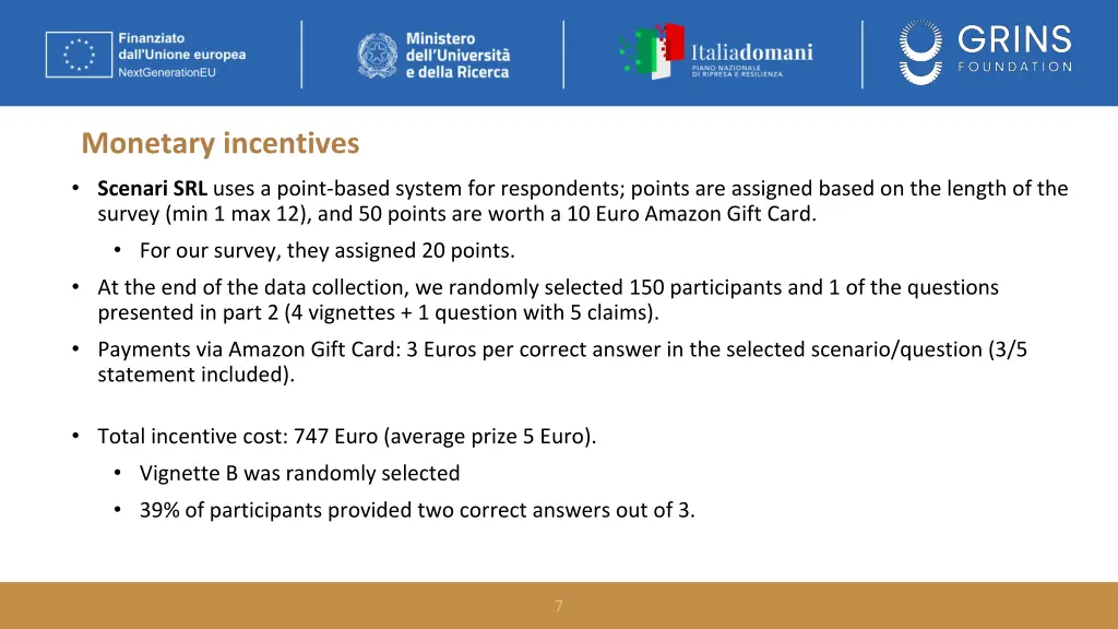 monetary incentives