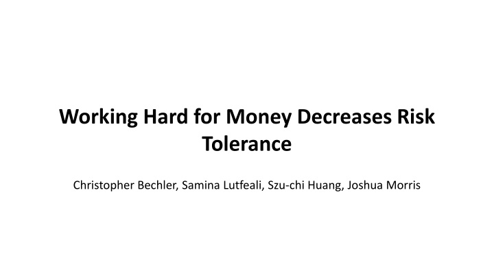 working hard for money decreases risk tolerance