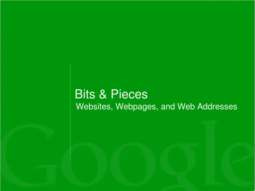 bits pieces websites webpages and web addresses